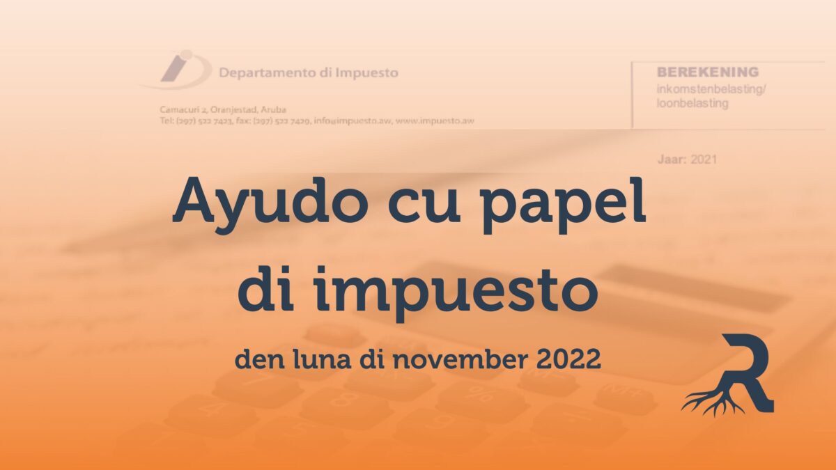 Raiz cu campaña pa yuda yena declaracion di impuesto di entrada